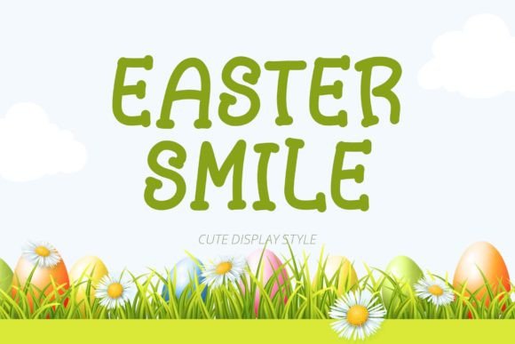 Easter Smile Font: Boost Engagement in Seasonal Campaigns