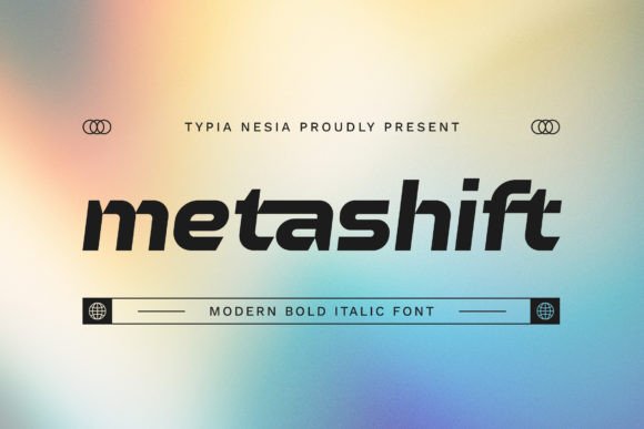 Metashift: A Bold Italic Display Font for Crafters and Product Designers